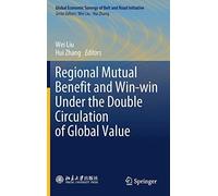 Regional Mutual Benefit And Win-Win Under The Double Circulation Of Global Value