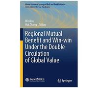 Regional Mutual Benefit And Win-Win Under The Double Circulation Of Global Value