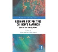 Regional Perspectives On India's Partition