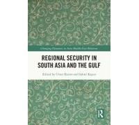 Regional Security In South Asia And The Gulf