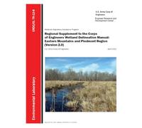 Regional Supplement to the Corps of Engineers Wetland Delineation Manual -Eastern Mountains and Piedmont Region