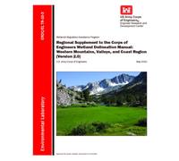 Regional Supplement to the Corps of Engineers Wetland Delineation Manual -- Western Mountains, Valleys, and Coast Region (Version 2.0)