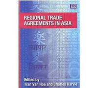 Regional Trade Agreements in Asia Van Hoa Tran (Auteur)