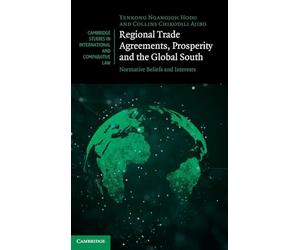 Regional Trade Agreements, Prosperity and the Global South: Normative Beliefs and Interests