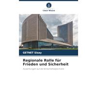 Regionale Rolle für Frieden und Sicherheit: Auswirkungen auf die Wirtschaftsdiplomatie