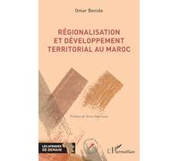 Régionalisation et développement territorial au Maroc – L'Harmattan