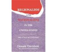 Regionalism and Nationalism in the United States Donald Davidson (Auteur)