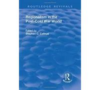 Regionalism In The Post-Cold War World