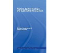 Regions Spatial Strategies and Sustainable Development by David Counsell Dave Counsell, Graham Haughton (Auteur)