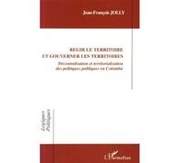 Jean‑François Jolly – Régir le territoire et gouverner les territoires – Broché – L'Harmattan