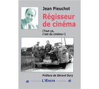 Régisseur de cinéma Jean Pieuchot (Auteur)