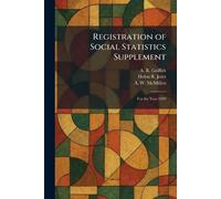Registration of Social Statistics Supplement: For the Year 1929