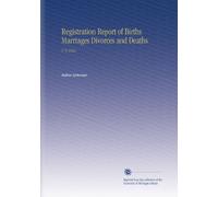 Registration Report of Births Marriages Divorces and Deaths: V.75 1922