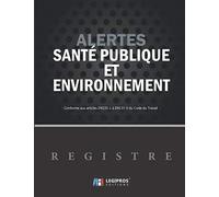 Registre Alertes Santé Publique et Environnement: v1-7 Format large | Conforme aux articles D4133-1 à D4133-3 du Code du Travail | 21,59cm x 27,94cm | ... géométrique bandeau horizontal noir gauche