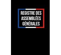 Registre Assemblée Générale: Pour les Procès-Verbaux et délibérations de Associations et Sociétés, Format A4.