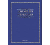 Registre Assemblées Générales: 120 Feuillets Numérotés - Registre Juridique Procès-Verbaux Délibérations Sociétés Associations - Couverture Rigide Bleu
