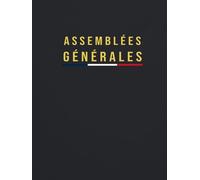 Registre Assemblées Générales: Conforme Au Code Du Commerce Pour Les Sociétés (SAS, SA, SARL, SCI, SASU, Associations Etc) Excellent Pour Les ... Format Large Et Fonctionnel A4, 20.96 X 27.94