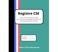 Registre CSE: Pour 100 notes écrites à l’usage les membres de la délégation du personnel du comité social et économique