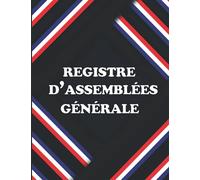 registre d’assemblées générale: Livre d’assemblées Générales & Grand Format & 121 pages v2