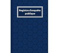 Registre d’enquête publique: 102 Pages | Format A4