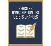 Registre d’inscription des objets chargés : Registre de suivi des objets recommandés et envois avec preuve de distribution - Outil de gestion du courrier administratif