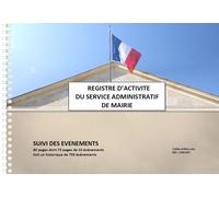 Registre D'activité Du Service Administratif De Mairie A4 Spirale 80 Pages