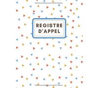 Registre D'appel Journalier: Cahier D'appel Format A4 Suivi Efficace De La Présence De 35 Élèves/ Classe