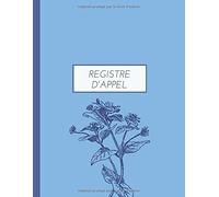 Registre D'appel Journalier: Cahier D'appel Format A4 Suivi Efficace De La Présence De 35 Élèves/ Classe