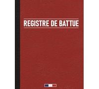 Registre de Battue: Carnet de chasse pour suivi complet des battues - Journal pour chasseur - Grand format A4 - 151 Pages