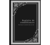 Registre de condoléances: 7 x 10 po Format 18 × 26 cm Couleurs intérieures 76 pages couverture brillante et rigide - Pour honorer la mémoire d'un être cher