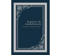 Registre de condoléances: 7 x 10 po Format 18 × 26 cm N&B 76 pages couverture brillante et souple - Pour honorer la mémoire d'un être cher