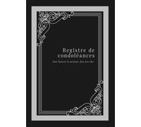 Registre de condoléances: 7 x 10 po Format 18 × 26 cm N&B 76 pages couverture brillante et souple - Pour honorer la mémoire d'un être cher