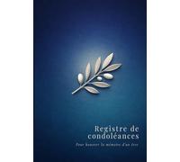 Registre de condoléances: 7 x 10 po Format A4 Couleurs interieures 76 pages couverture brillante rigide - Pour honorer la mémoire d'un être cher