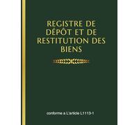 Registre de dépôt et de restitution des biens : Carnet professionnel conforme à l'article L1113-1 | Pour la traçabilité des biens déposés et restitués ... Traçabilité et Sécurité des Objets Déposés