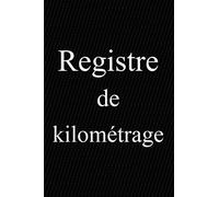 Registre de Kilométrage: Suivi des frais kilométriques | Cahier de déplacements | Voiture-Moto | Particulier et Professionnel | Journal des dépenses | Petit Format | Comptabilité |