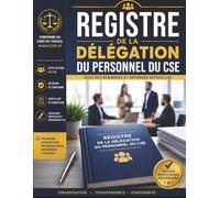 registre de la délégation du personnel du cse: Cahier Obligatoire pour Notes des Élus et Réponses de l’Employeur | Conforme à l'Article L2315-24 du Code du Travail | Grand Format 8.5x11 Pouces
