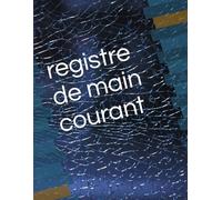 registre de main courant