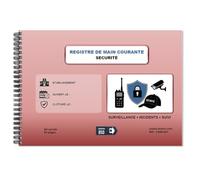 Registre de Main Courante A4 horizontal - Cahier de Consigne Sécurité - 80 pages spirale - Suivi des événements, incidents, rondes, interventions et transmissions
