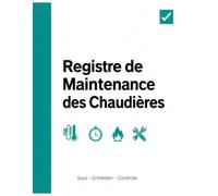 Registre de Maintenance des Chaudières: Suivi d'Entretien pour Pompe à Chaleur, Chaudière à Condensation et Poêle à Granulés