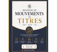 Registre de mouvement de titres: Registre professionnel pour SAS, SASU et SA | Suivi des actions, cessions, actionnaires et opérations sur capital social