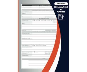 Registre de Réclamations et Plaintes: Pour un Meilleur Suivi et Traitement des Doléances