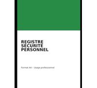 Registre de sécurité du personnel - Accueils, formations et exercices - Format A4: Suivi simple et lisible pour entreprises, ateliers et chantiers