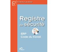 Registre de sécurité - ERP/Code du travail