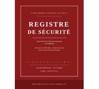Registre de Sécurité ERP: Établissement Recevant du Public - Carnet de suivi et de traçabilité conforme à l'article R143-44 du Code de la construction ... - 102 pages - Grand format 21,6 x 27,9 cm