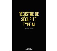Registre de sécurité incendie ERP de type M (magasins) - Version 2026 - UTTSCHEID
