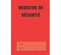 REGISTRE DE SÉCURITÉ: JOURNAL DE SÉCURITÉ Entreprises de Sécurité - à remplir par les agents de sécurité