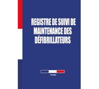 Registre de suivi de maintenance des défibrillateurs