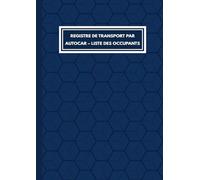 Registre de Transport par Autocar - Liste des Occupants: 101 Pages