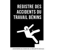 Registre des accidents du travail bénins: Ce registre professionnel est pré rempli et conforme au code de la sécurité sociale - grand format A4
