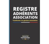 Registre des Adhérents Association: Carnet Adhérent Association | Registre pour... associations tenue de liste des adhérents | Conforme a la loi